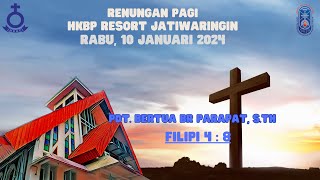 Renungan Pagi HKBP Resort Jatiwaringin Damai di Dalam Tuhan - Rabu, 10 Januari 2024