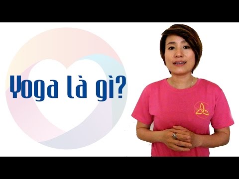 Video: Yoga Là Gì