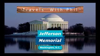 Jefferson Memorial - The Often Overlooked Washington DC Building - Travels With Phil