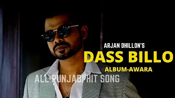 Arjan Dhillon Dass Billo Awara Album