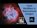 20220911  adam block color modifiers in narrowband images