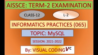 L-2: DATABASE QUERY USING SQL (CLASS-12) INFORMATICS PRACTICES(065)