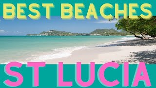 The Best Beaches in St Lucia (and Which St Lucia Beaches Are Great For Snorkeling)
