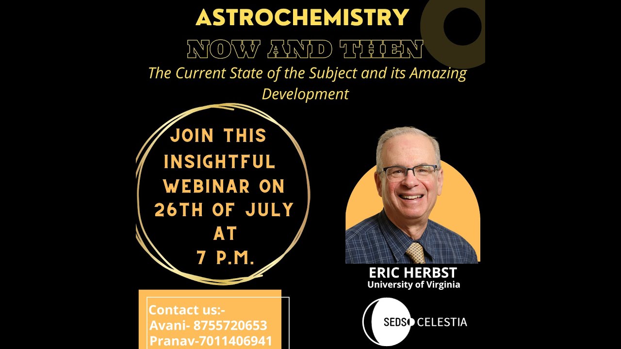 "Astrochemistry: Now and then" by Eric Herbst, University of Virginia