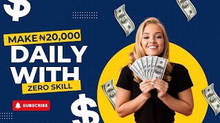How I Make ₦20,000 Daily Online (Nigeria) screenshot 4