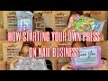 STARTING YOUR OWN PRESS ON NAIL BUSINESS | SMALL BUSINESS| ENTREPRENEUR LIFE TIPS