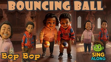 🎵 BOUNCING BALL - BOP BOP | Fun Kids Song & Dance | Sing Along for Children 🎵