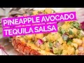 Pineapple Avocado & Tequila Salsa Recipe
