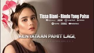 Tissa Biani - Rindu Yang Palsu | Video Lirik