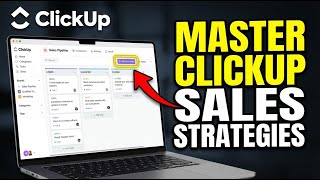 How to Configure Sales Strategies with ClickUp - Step By Step