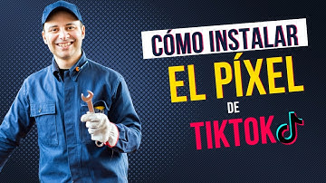 Cómo Instalar el Píxel de TikTok Ads 🔧 Explicación Completa