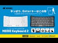 やっぱり、Enterキーはこの形 日本語配列 折りたたみ式Bluetooth®キーボード / MOBO Keyboard 2