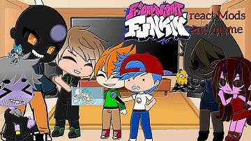 Friday night funkin reacts to meme|+ song mods |Gacha club| |part 43 |