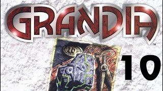 Grandia (Blind Playthrough) - Part 10