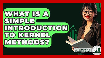 What Is A Simple Introduction To Kernel Methods? - The Friendly Statistician