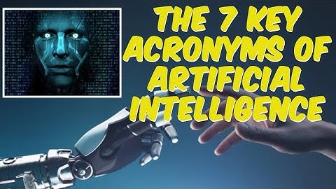 Unlocking the Secrets of AI: A Deep Dive into the 7 Key Acronyms