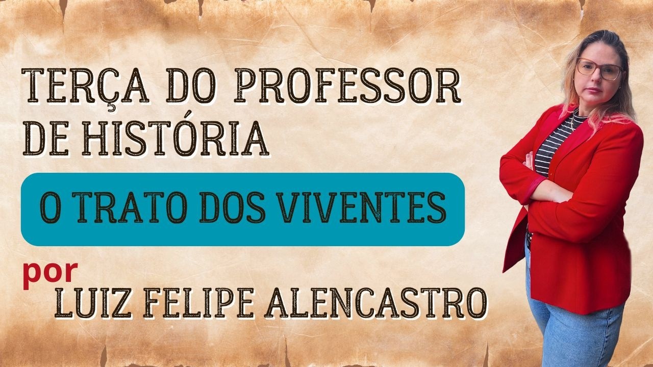 Brasil Colonial em o Trato dos Viventes por Luiz Felipe Alencastro - Terça do Professor de História