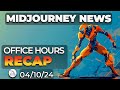 V 61  midjourney office hours recap april 10th 2024  midjourney news