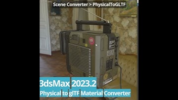 #3dsMax 2023.2 - Physical material to glTF converter