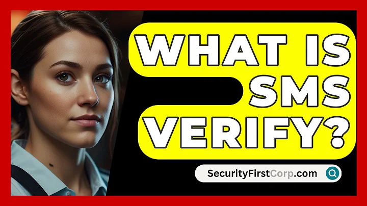 What Is SMS Verify? - SecurityFirstCorp.com
