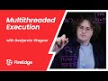 Multithreaded execution in Firebolt