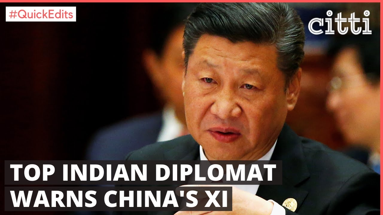Top Indian Diplomat Warns China S Xi Jinping These Guys Will Go Ambassador Deepak Vohra Youtube