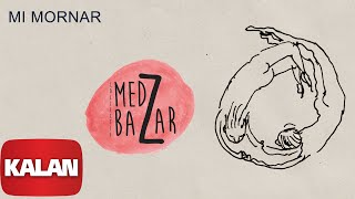 Collectif Medz Bazar - Mı Mornar [ O © 2019 Kalan Müzik ] Resimi