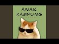 Anak Kampung by Maman Fvndy