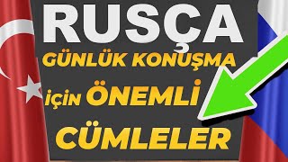 RUSÇA  (Günlük Konuşma İçin Önemli Cümleler) Rusça Öğreniyorum