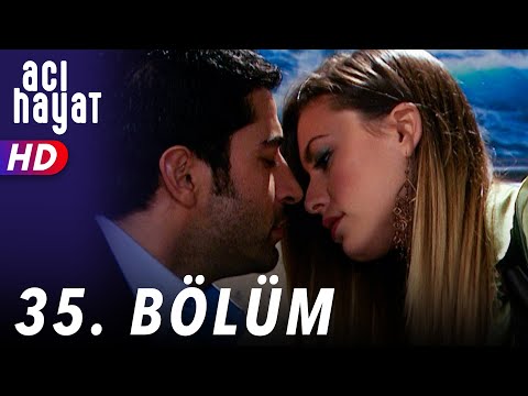 Acı Hayat 35.Bölüm Full HD