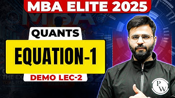 Equations 01 | Quants | Demo Lec 02 | CAT 2025 Preparation