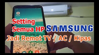 Semua HP SAMSUNG Bisa Jadi Remote AC / TV screenshot 3