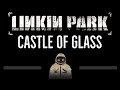 Linkin Park • Castle of Glass (CC) 🎤 [Karaoke] [Instrumental Lyrics]