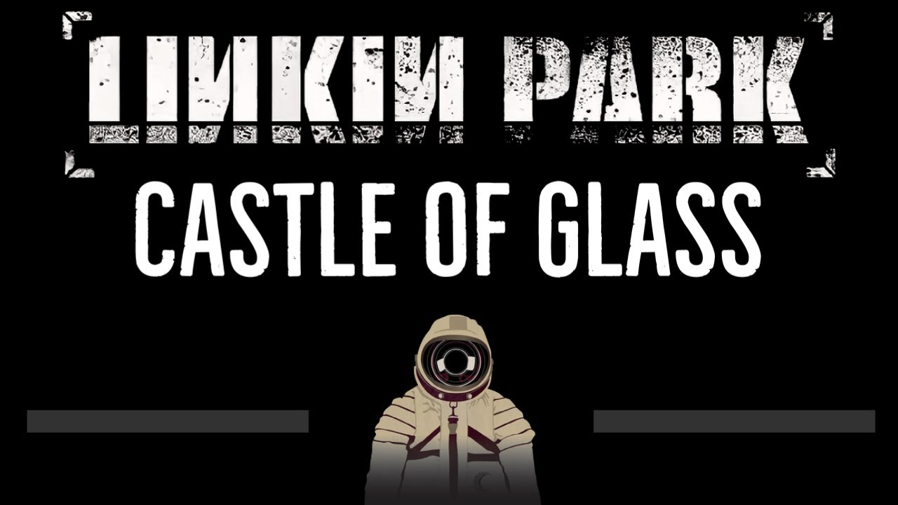 Linkin Park • Castle of Glass (CC) (Remastered Video) 🎤 [Karaoke] [Instrumental Lyrics]