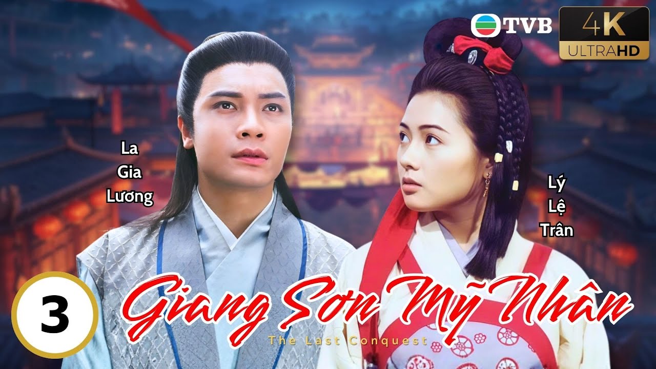 Phim TVB lồng tiếng Giang Sơn Mỹ Nhân 4K 3/20 | La Gia Lương, Lê Diệu Tường, Lý Lệ Trân | 1993