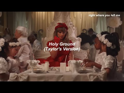 Taylor Swift - Holy Ground (Taylor's Version) // Türkçe Çeviri