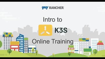 Intro to K3s Online Training: Lightweight Kubernetes