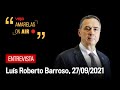 Luís Roberto Barroso: "O 7 de setembro foi um teste e as instituições venceram" - Entrevista