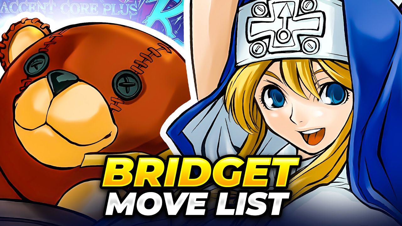 Bridget Guilty Gear XX Accent Core Plus Moves, Combos, Strategy