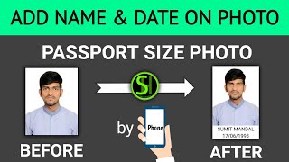 Create Passport Size Photo with Name and Date - Updated|फोटो में  नाम और दिनाँक कैसे लिखें screenshot 2