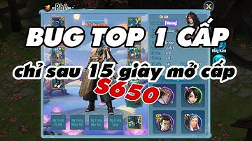 VLTK Mobile : #S650 Khoảnh khắc Bug Top 1 cấp chỉ sau 15 giây và cái kết khui pet Độc Cô