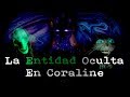 | La Entidad Oculta En Coraline | Teorias Sobre Coraline |