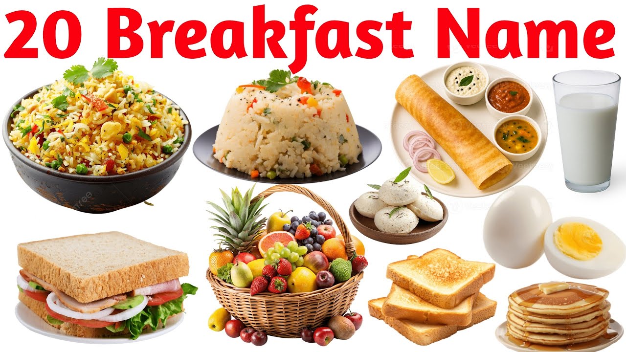 20 नाश्ते के नाम | Breakfast Names for Kids with Pictures & Sound ...
