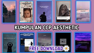 KUMPULAN CCP TEKS AESTHETIC | 2021|| baper || sedih | free download