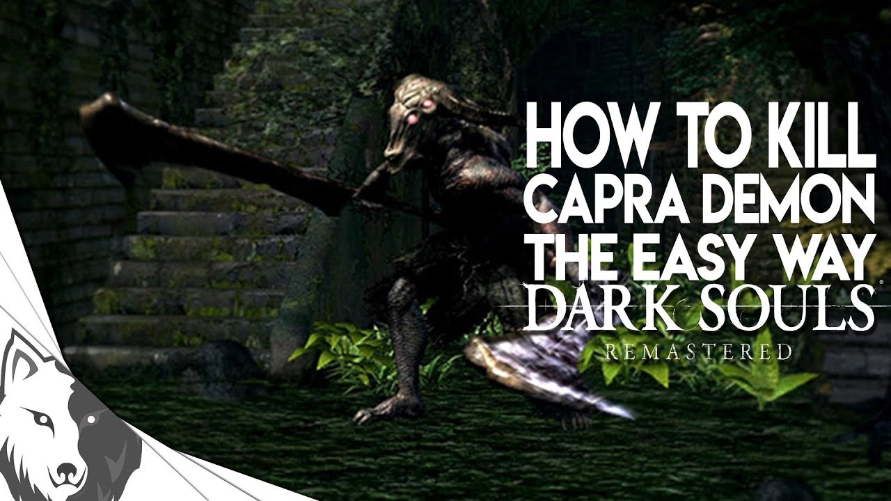 How To Get To Capra Demon