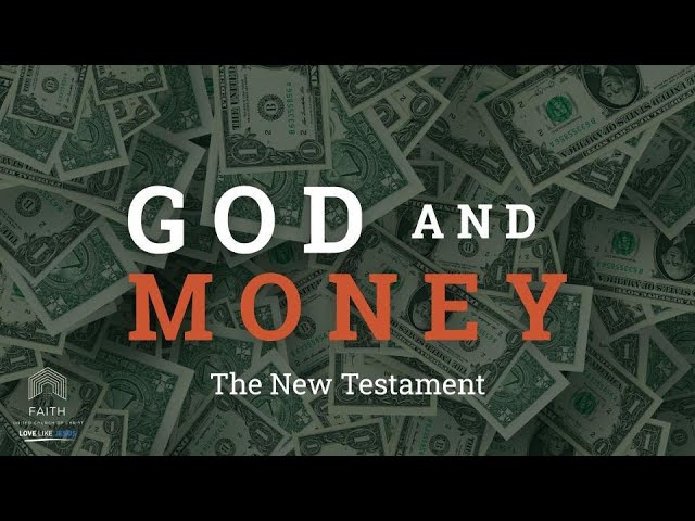 "God and Money – The New Testament" | Oct 19, 2025 | Jesus, Generosity, and the Battle for the Heart