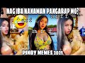 IBA NANAMAN PANGARAP MO? PINOY MEMES 2021 WITH COMMENTARY