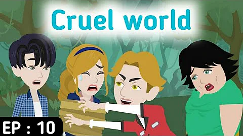 Cruel world part 10 | English stories | Learn English | English animation | Sunshine English