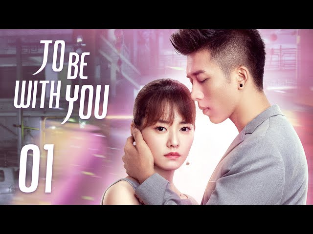 [To Be With You] ENG SUB EP01 | Business Romance | KUKAN Drama class=