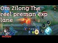 Om zilong the reel preman exp lane sejati